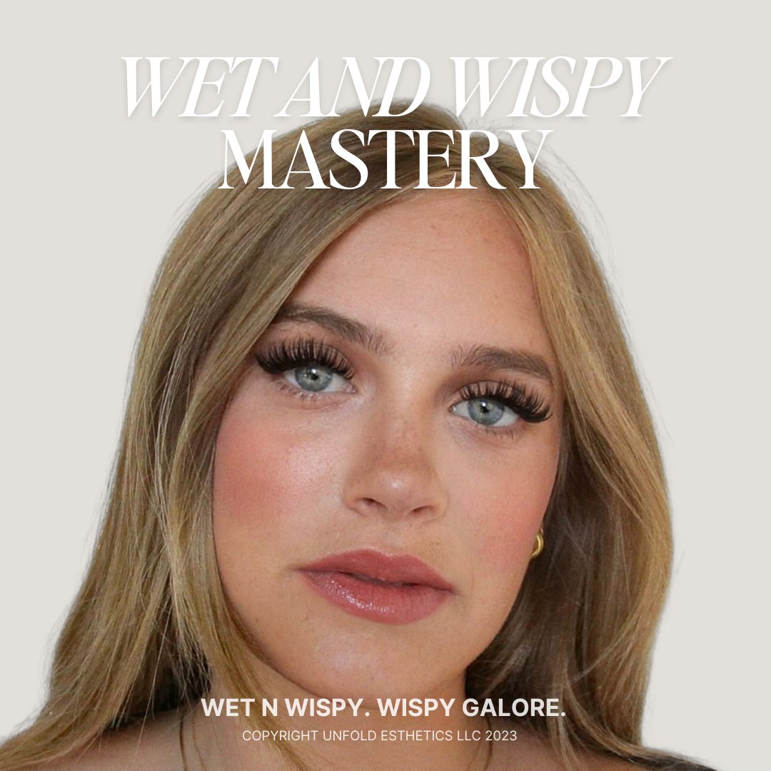 Wet & Wispy 1 Day Mastery Training - Unfold Esthetics